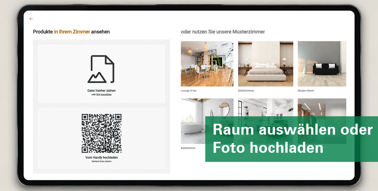 Fotografieren Sie den Raum Ihres Kunden oder nutzen Sie vorhandene Bilder.